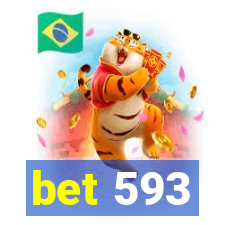 bet 593